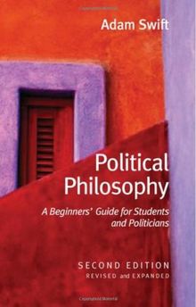 Political Philosophy: A Beginners' Guide for Students and Politicians