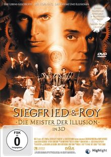 Siegfried & Roy - Die Meister der Illusion in 3D