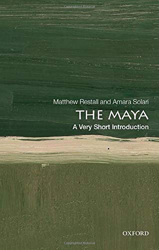 Matthew Restall The Maya, A Very Short Introduction (Very Short Introductions)