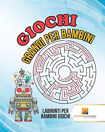Giochi Grandi Per Bambini : Labirinti Per Bambini Giochi