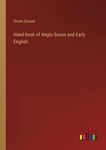 Hand-book of Anglo-Saxon and Early English