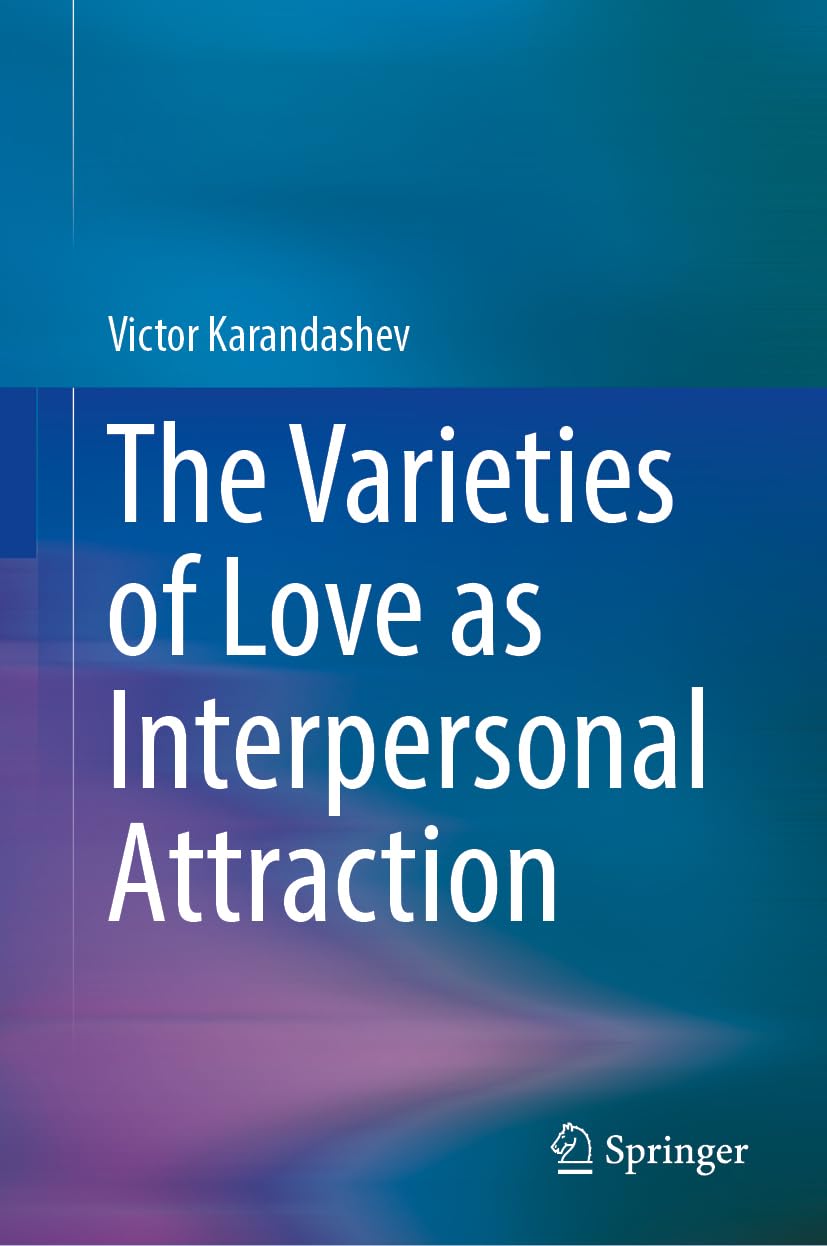 The Varieties of Love as Interpersonal Attraction