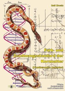 Farb- und Zeichnungsstandard der Kornnatter (Pantherophis guttatus): Pflege, Fortpflanzung und Lebensweise von Kreutz, Rolf | Buch | Zustand sehr gut