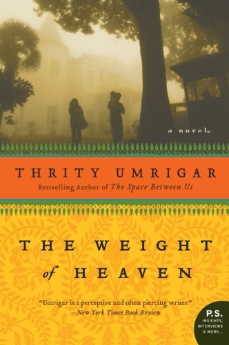 The Weight of Heaven: A Novel (P.S.)
