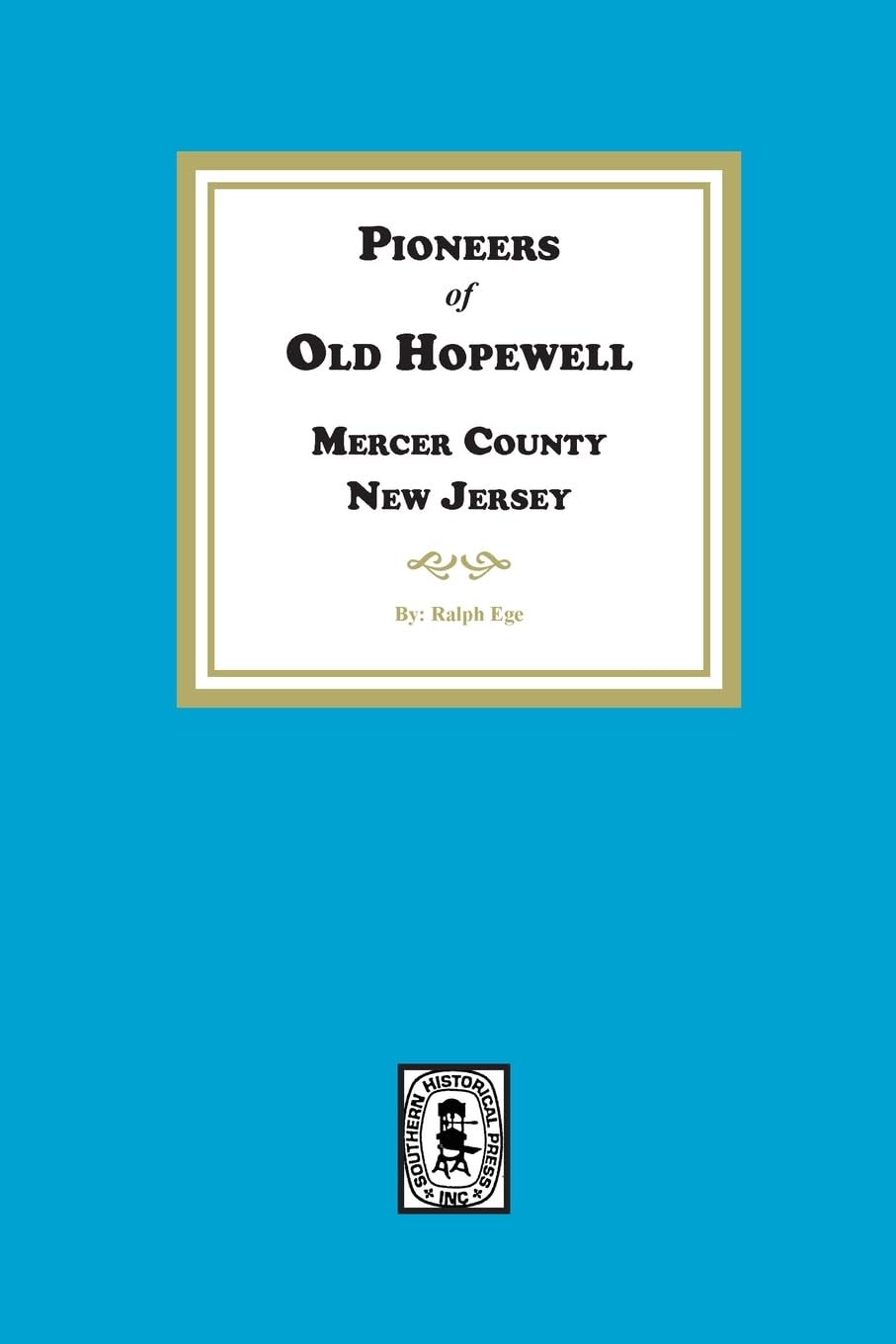 Pioneers of Old Hopewell with Sketches of her Revolutionary Heroes, Mercer County, Pennsylvania