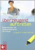 Überzeugend auftreten: Körpersprache und Selbstpräsentation für Frauen