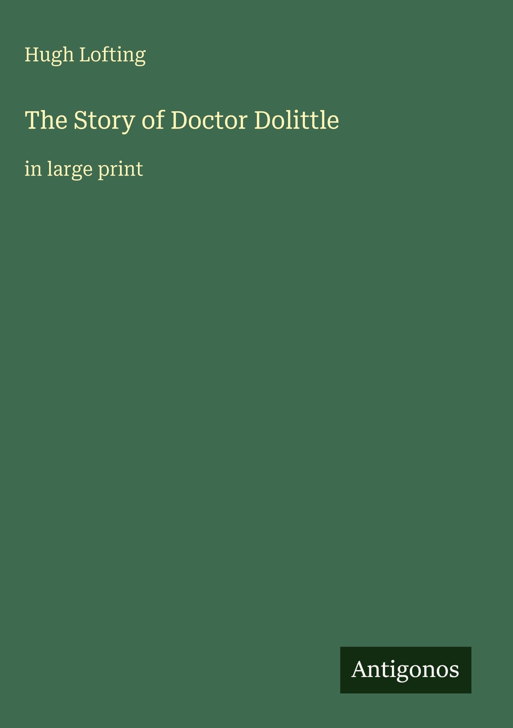 The Story of Doctor Dolittle: in large print