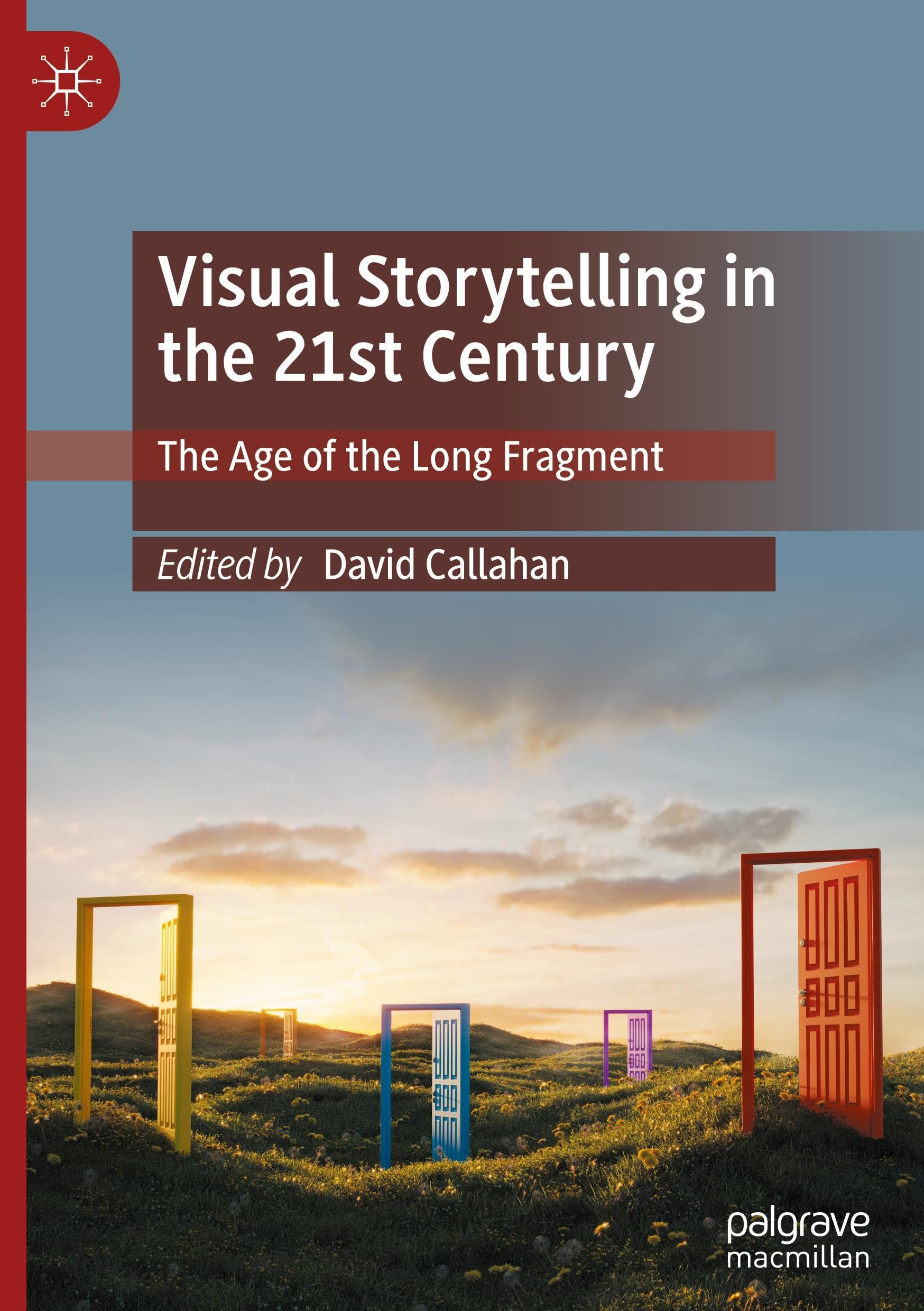 Visual Storytelling in the 21st Century: The Age of the Long Fragment