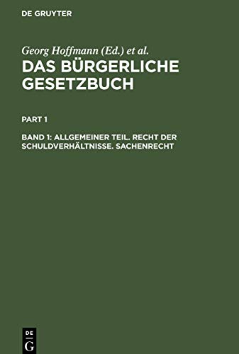 Allgemeiner Teil. Recht der Schuldverhältnisse. Sachenrecht (Das Bürgerliche Gesetzbuch)