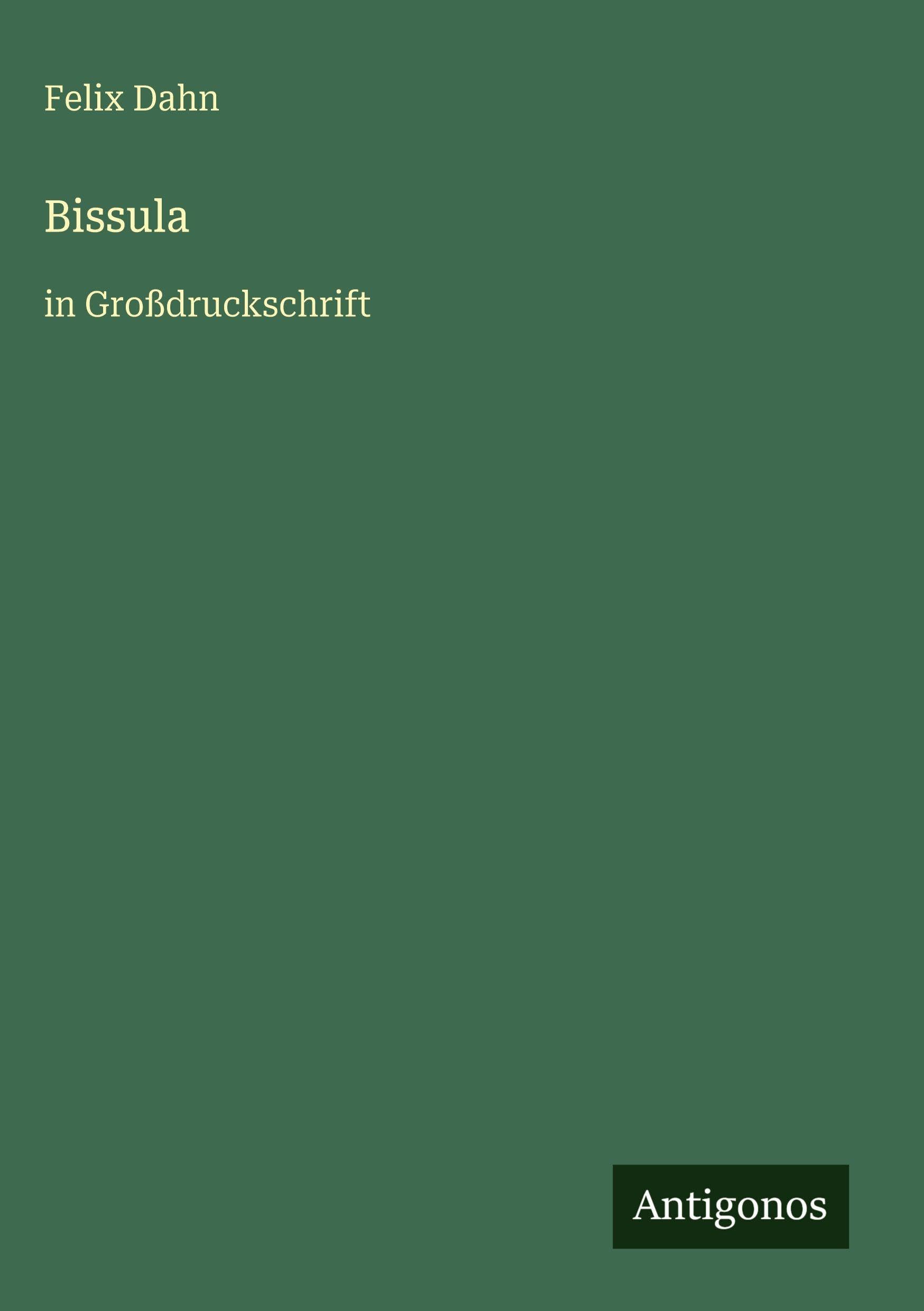 Bissula: in Großdruckschrift