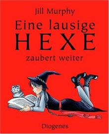 Eine lausige Hexe zaubert weiter