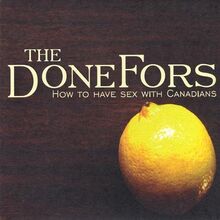 How To Have Sex With Canadians von The Done Fors | CD | Zustand gut