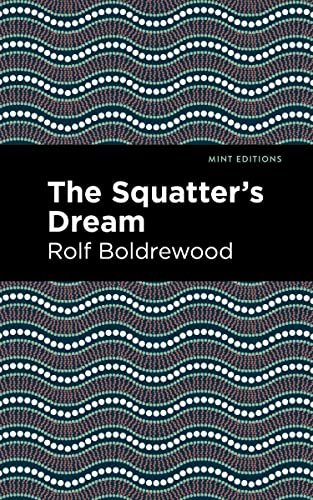 The Squatter's Dream (Mint Editions―Literary Fiction)