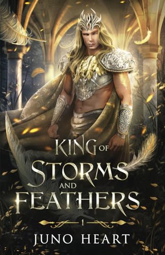 King of Storms and Feathers: Special Fae King Edition: Special Fae King Edition: A Dark Fae Fantasy Romance (Courts of the Star Fae Realms)
