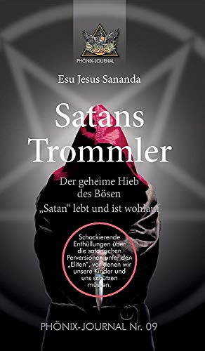 Satans Trommler: Der geheime Hieb des Bösen - Satan lebt und ist wohlauf