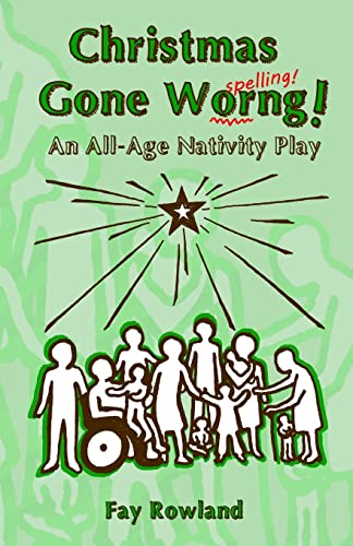 Christmas Gone Worng!: An All-Age Nativity Play (Nativity-to-Go)