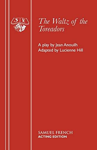 The Waltz of the Toreadors (Acting Edition)