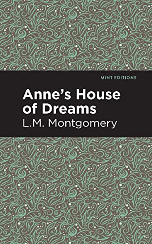 Anne's House of Dreams (Mint Editions―The Children's Library)