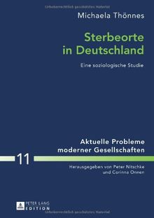 Sterbeorte in Deutschland: Eine soziologische Studie