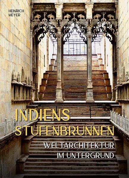 Indiens Stufenbrunnen - Neuware