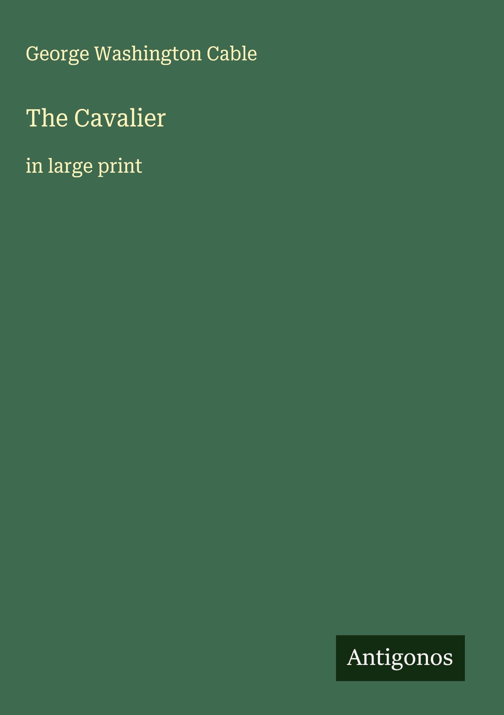 The Cavalier: in large print
