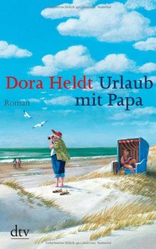 Urlaub mit Papa: Roman