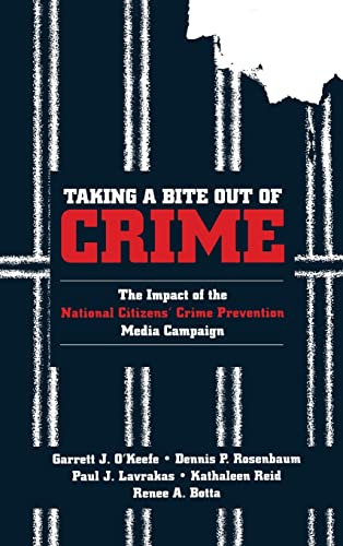 Taking a Bite Out of Crime: The Impact of the National Citizens' Crime Prevention Media Campaign