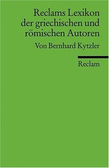 Reclams Lexikon der griechischen und römischen Autoren