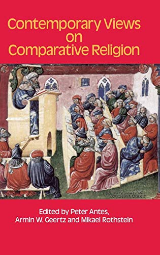 Contemporary Views on Comparative Religion: In Celebration of Tim Jensen's 65th Birthday