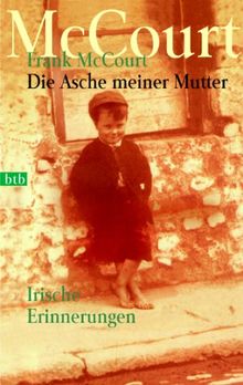 Die Asche meiner Mutter. Sonderausgabe. Irische Erinnerungen.