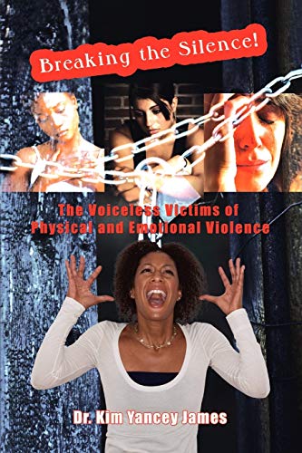Breaking the Silence: The Voiceless Victims of Physical and Emotional Violence