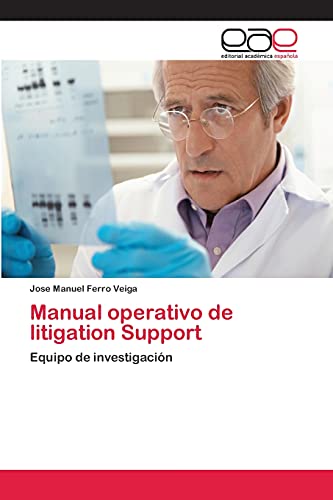 Manual operativo de litigation Support: Equipo de investigación