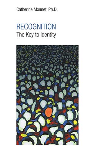 Recognition The Key to Identity