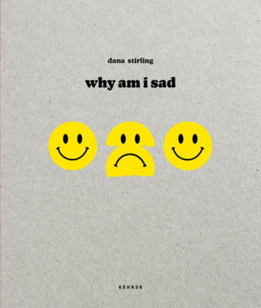 Dana Stirling: Why Am I Sad