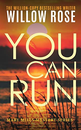 You can run (Mary Mills Mystery, Band 2)