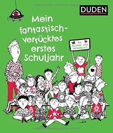 Mein fantastisch-verrücktes erstes Schuljahr: Ein Ausmalbuch