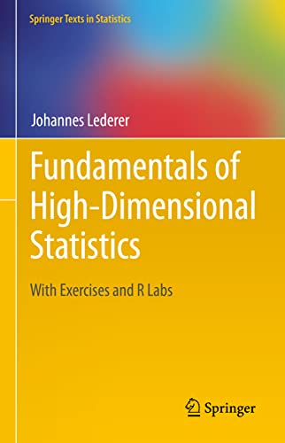 Fundamentals of High-Dimensional Statistics: With Exercises and R Labs (Springer Texts in Statistics)