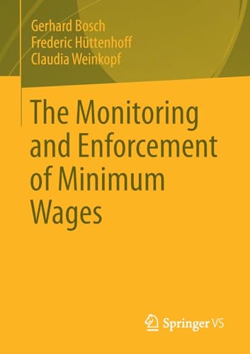 The Monitoring and Enforcement of Minimum Wages