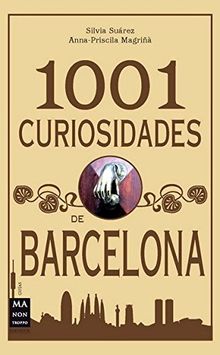 1001 curiosidades de Barcelona (Descubre Tu Ciudad)