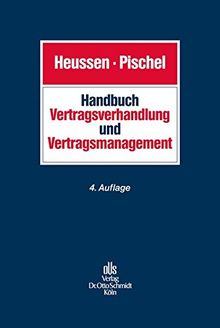 Handbuch Vertragsverhandlung und Vertragsmanagement: Planung, Verhandlung, Design und Durchführung von Verträgen