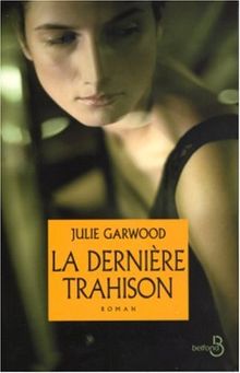 La dernière trahison von Garwood, Julie | Buch | Zustand gut