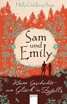 Sam und Emily: Kleine Geschichte vom Glück des Zufalls