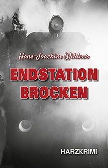 Endstation Brocken: Harzkrimi