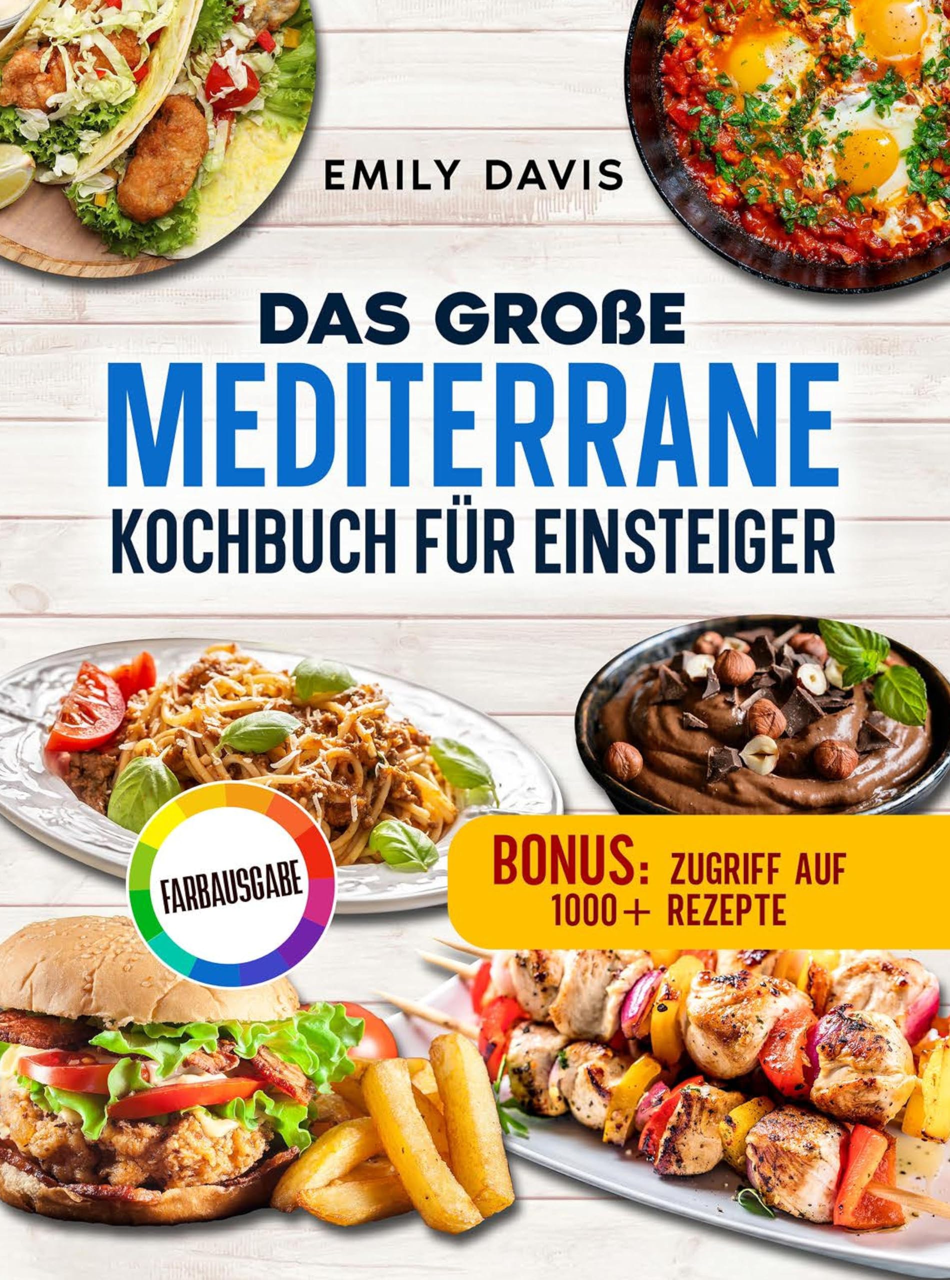 Das große mediterrane Kochbuch für Einsteiger