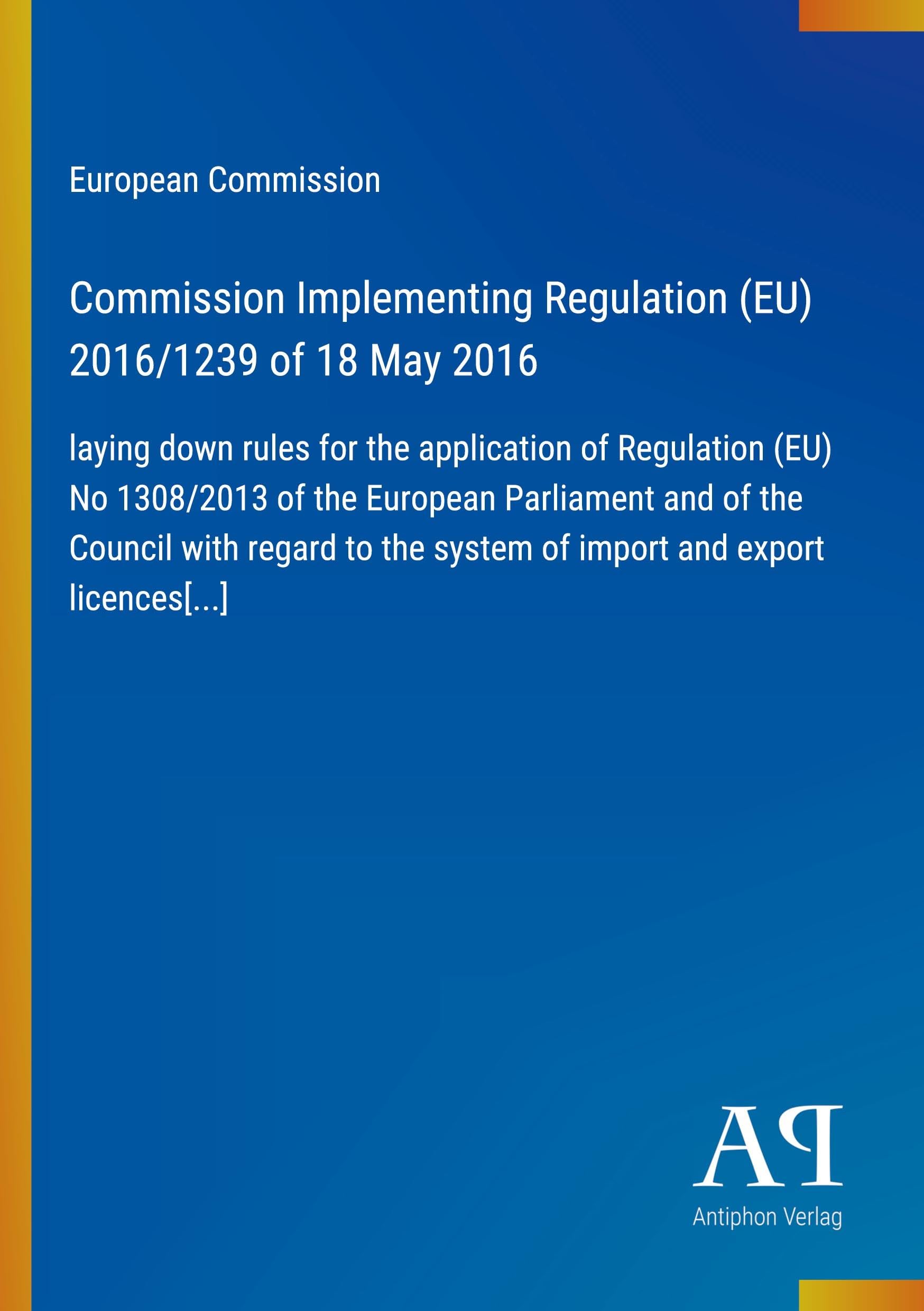 Commission Implementing Regulation (EU) 2016/1239 of 18 May 2016