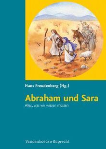 Alles, was wir wissen müssen: Abraham und Sara: Kopiervorlagen für die Grundschule