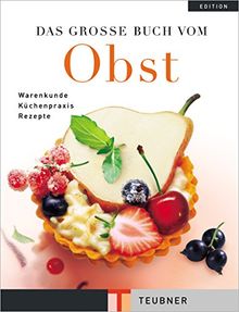 Das große Buch vom Obst (Teubner Edition)