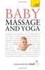 Teach Yourself Baby Massage and Yoga (Teach Yourself - General)
