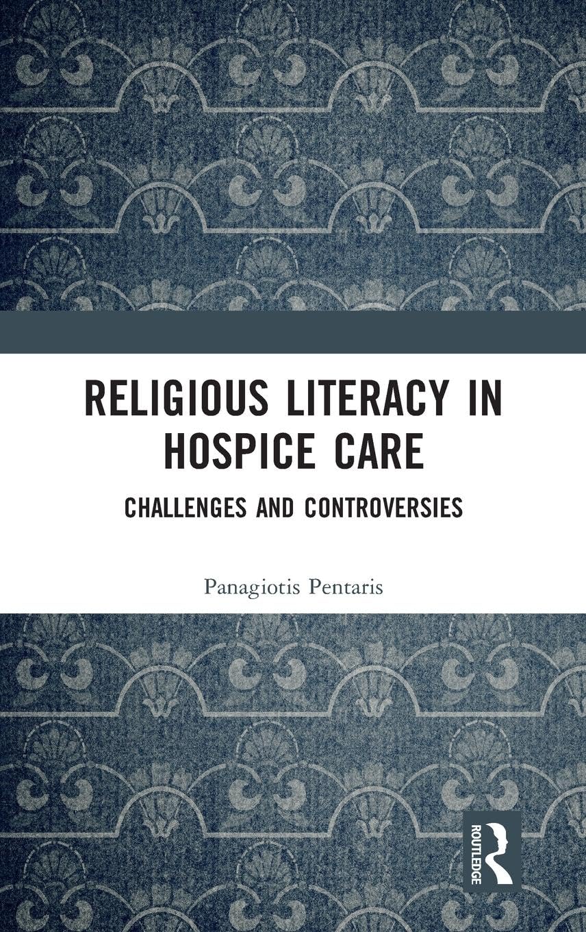 Religious Literacy in Hospice Care: Challenges and Controversies