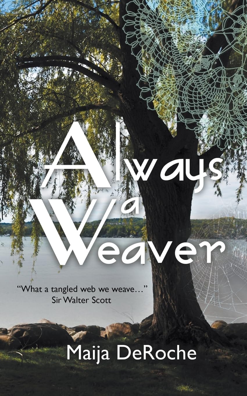 Always a Weaver